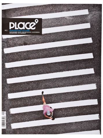 PLACE PLACE Skatemag Nr.40 PLACE PLACE Skatemag Nr.40